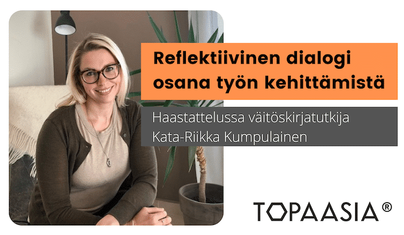 Reflektiivinen dialogi osana työn kehittämistä