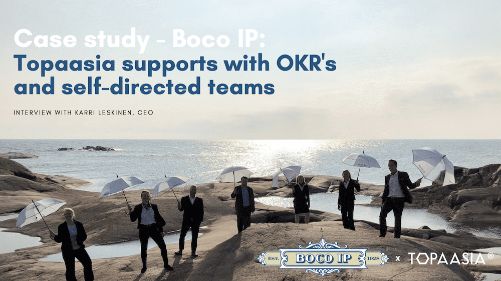 Case study – Boco IP: Topaasia in support of OKRs and self-organizing teams