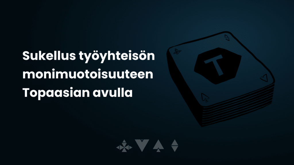 Näin kehität työyhteisön monimuotoisuutta