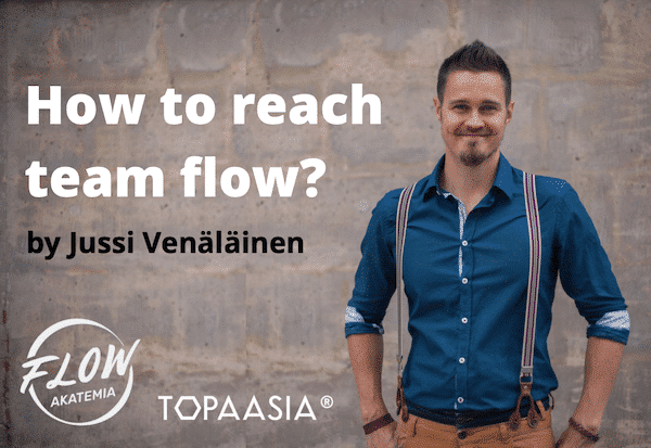 Promoting the Flow experience in work life, in an interview with Jussi Venäläinen