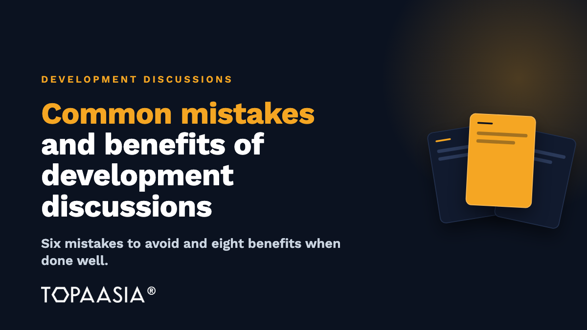 Common mistakes and benefits of development discussions