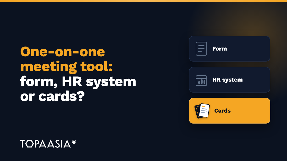 One-on-one meeting tool: form, HR system or conversation cards?