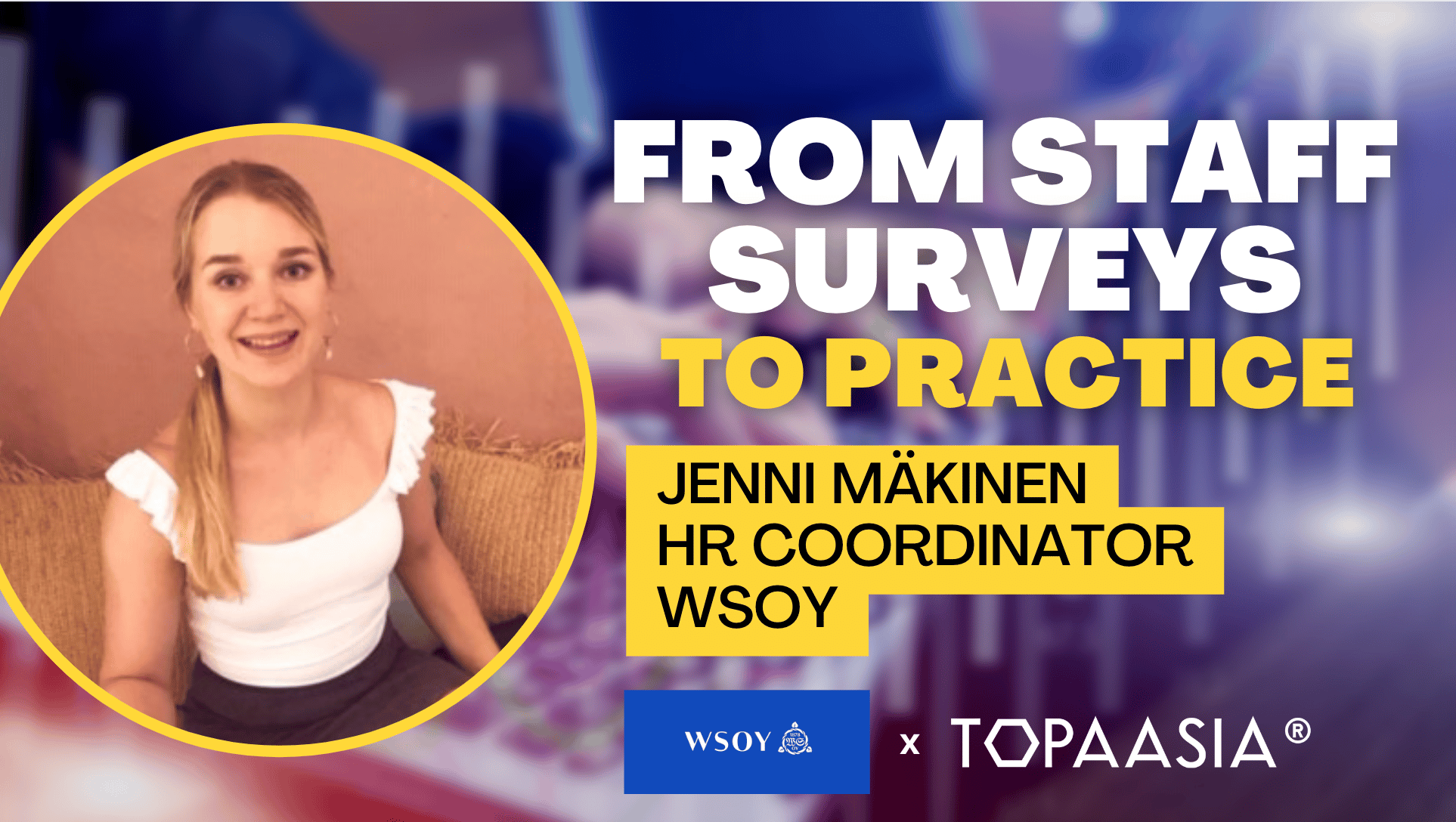 From Staff Surveys To Practice Topaasia 