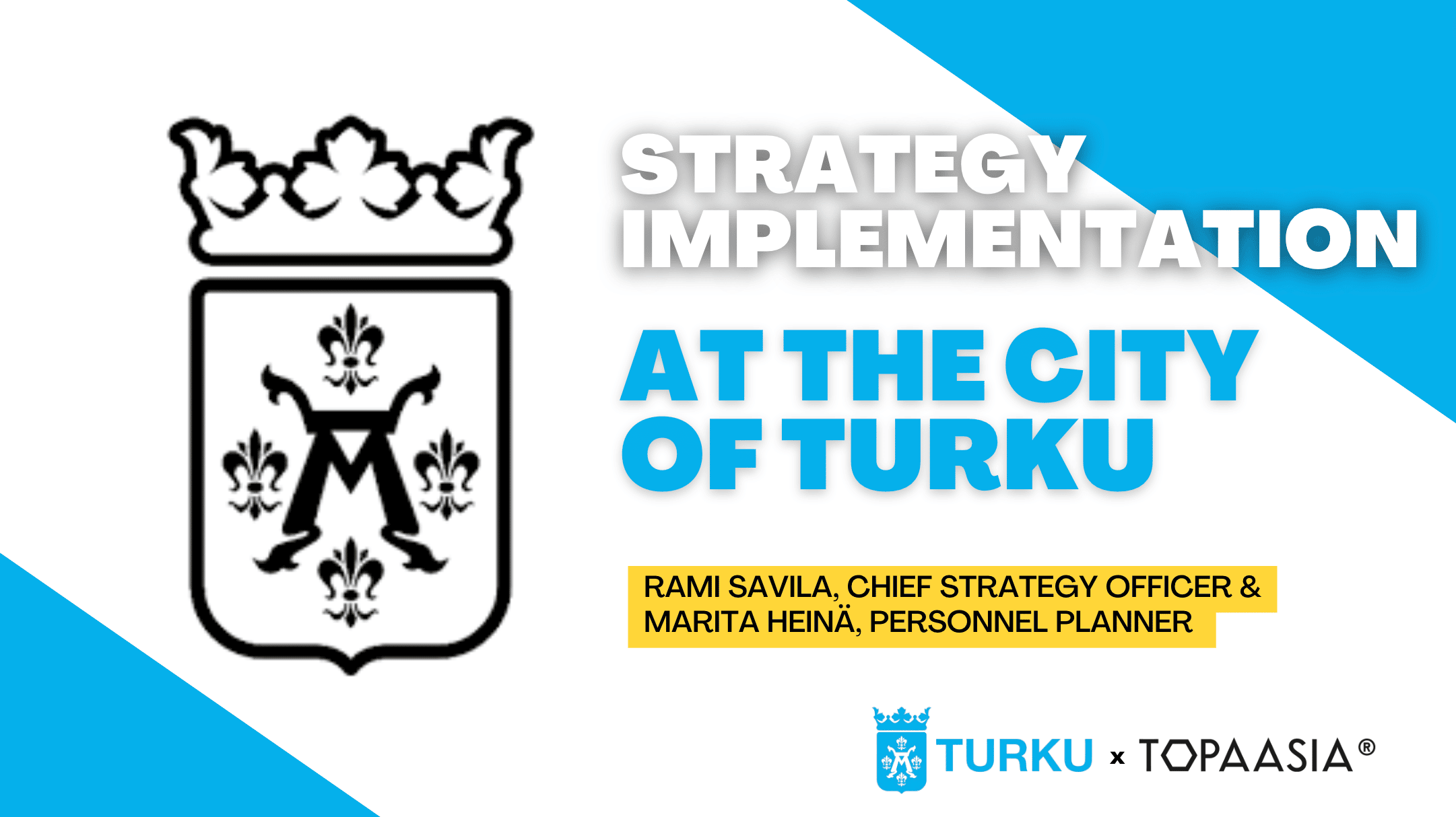 Implementation of the strategy in the City of Turku - Topaasia®